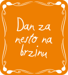 Dan za nesto na brzinu